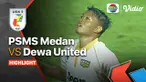 Berita video highlights Liga 2, Dewa United Vs PSMS, Kamis malam (23/12/21)