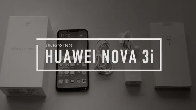 Unboxing Huawei Nova 3i, Smartphone 4 Kamera AI
