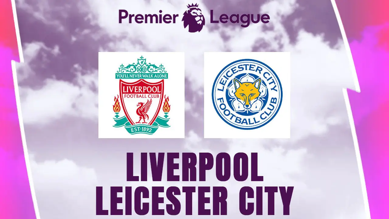 Liga Inggris - Liverpool Vs Leicester City