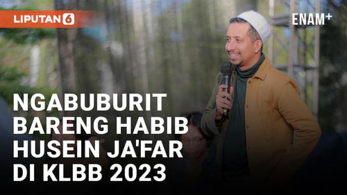 VIDEO: Kapanlagi Buka Bareng 2023, Ngabuburit Ditemani Kajian Habib Husein Ja'far