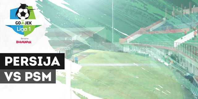 VIDEO: Highlights Liga 1 2018, Persija Vs PSM 2-2