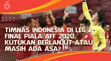 Indonesia harus mengakui kekuatan Thailand di leg 1 piala AFF 2020 degan menelan kekalahan 0-4. Lalu bagaimana nasib Indonesia di leg 2? Masih adakah asa untuk memenangkan predikat juara?