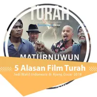 5 Alasan Film Turah Jadi Wakil Indonesia di Ajang Oscar 2018.  (Digital Imaging: Nurman Abdul Hakim/Bintang.com)