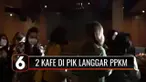 Dua kafe yang nekat melanggar jam operasional dan melebihi kapasitas pengunjung di PIK dibubarkan petugas. Akibatnya, dua kafe tersebut terancam ditutup apabila masih nekat melanggar aturan PPKM.