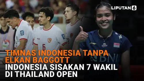 Timnas Indonesia Tanpa Elkan Baggott, Indonesia Sisakan 7 Wakil di Thailand Open