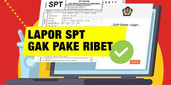 VIDEO: Cara Lapor SPT Pajak Tanpa Ribet