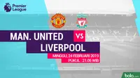 Premier League: Manchester United Vs Liverpool (Bola.com/Adreanus Titus)