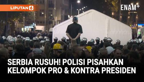 Ketegangan di Serbia, Polisi Pisahkan Massa Pendukung dan Penentang Vucic