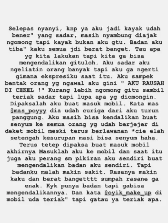 Turun panggung, ia mengaku masih sadar tapi ada perasaan berbeda dalam tubuh. [Instagram/happy_asmara77]