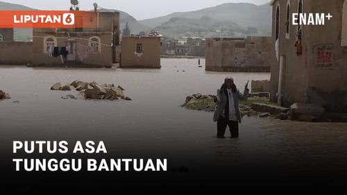 VIDEO: Nasib Getir Korban Banjir Besar di Yaman