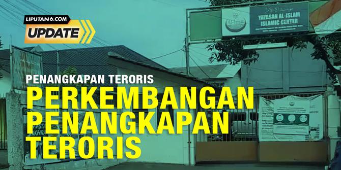 Liputan6 Update: Perkembangan Terbaru Penangkapan Teroris