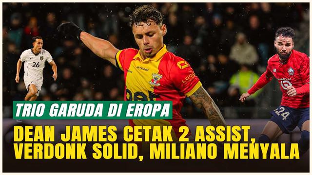 Rapor Trio Timnas Indonesia di Liga Europa: Dean James Cetak 2 Assist, Calvin Verdonk Solid, Miliano Jonathans Menyala