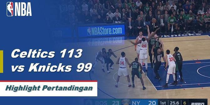 Cuplikan Hasil Pertandingan NBA : Celtics 113 vs Knicks 99