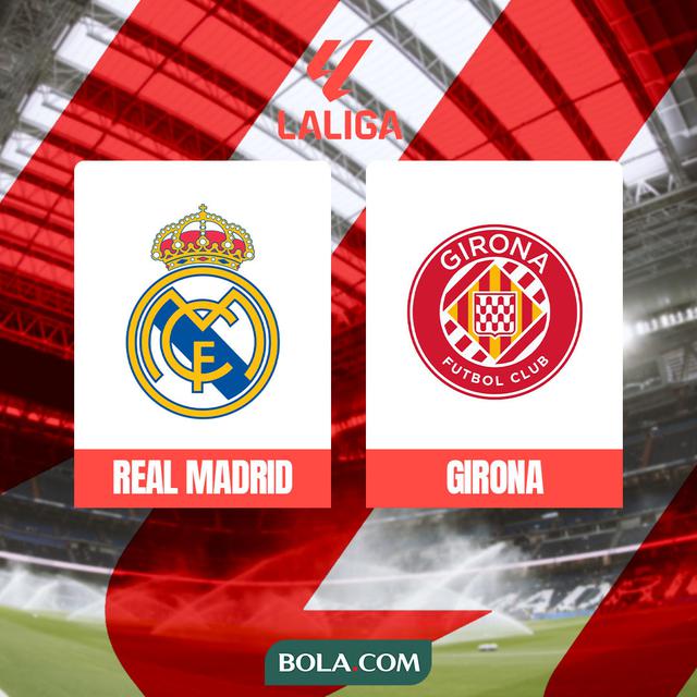 Liga Spanyol - Real Madrid Vs Girona