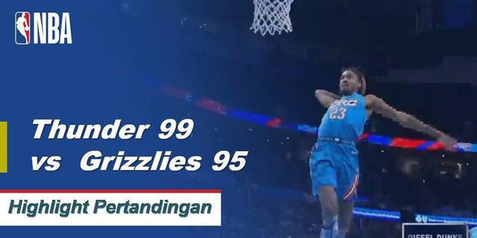 Cuplikan Pertandingan NBA : Thunder 99 vs Grizzlies 95