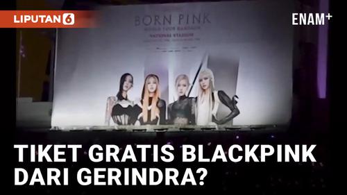 VIDEO: Gerindra Bagi-bagi Tiket Gratis Konser Blackpink!