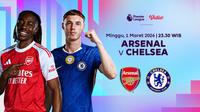 Jadwal Pertandingan Premier League antara Arsenal vs Chelsea