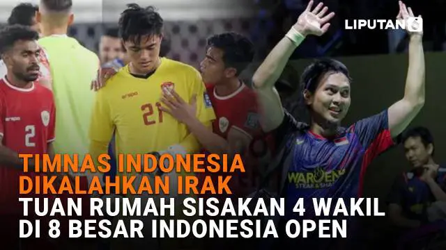 Mulai dari Timnas Indonesia dikalahkan Irak hingga tuan rumah sisakan 4 wakil di 8 besar Indonesia Open, berikut sejumlah berita menarik News Flash Sport Liputan6.com.