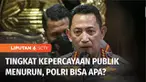 LSI, Denny JA , merilis hasil survei terbaru dengan judul kasus Ferdy Sambo dan Pemilih Pilpres. Dari hasil survei, tingkat kepercayaan publik kepada polisi menurun tajam imbas kasus Ferdy Sambo.