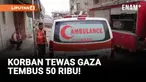 50 Ribu Lebih Warga Gaza Tewas Akibat Serangan Israel