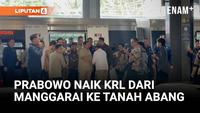 Prabowo Naik KRL dari Manggarai ke Tanah Abang Jelang Peresmian Stasiun Baru