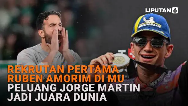 Rekrutan Pertama Ruben Amorim di MU, Peluang Jorge Martin Jadi Juara Dunia