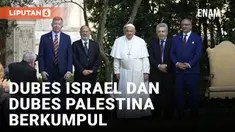 PAUS FRANSISKUS KUMPULKAN DUTA BESAR ISRAEL DAN PALESTINA UNTUK BERDOA BAGI PERDAMAIAN