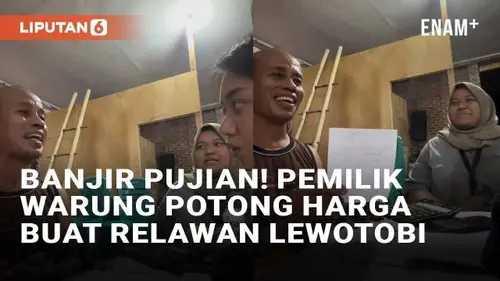 VIDEO: Banjir Pujian! Pemilik Warung Makan Potong Harga Saat Relawan Lewotobi Hendak Bayar