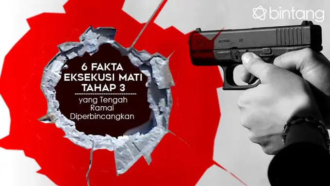 [Bintang] 6 Fakta Eksekusi Mati Tahap 3 yang Tengah Ramai Diperbincangkan