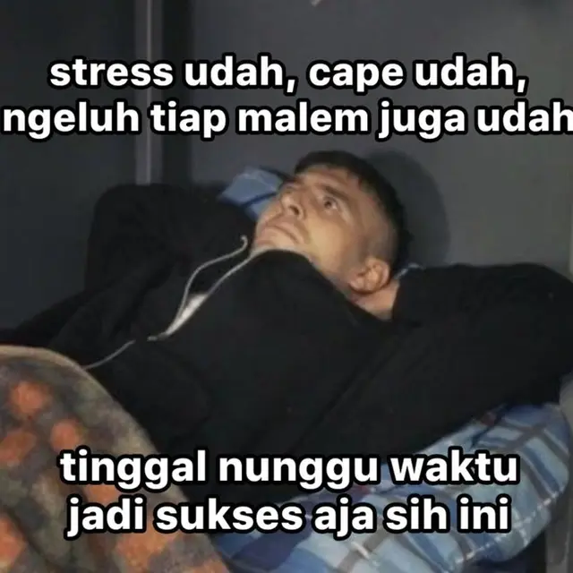 6 Meme Lucu Orang Ingin Sukses Ini Jadi Mikir Berat