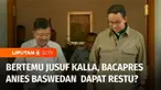 Jelang pendaftaran capres cawapres, bakal calon presiden Anies Baswedan bertandang ke kediaman Wakil Presiden ke-10 dan ke-12 Republik Indonesia, Jusuf Kalla. Apa yang dibahas, benarkah Anies Baswedan mendapat restu sepulang dari sana?