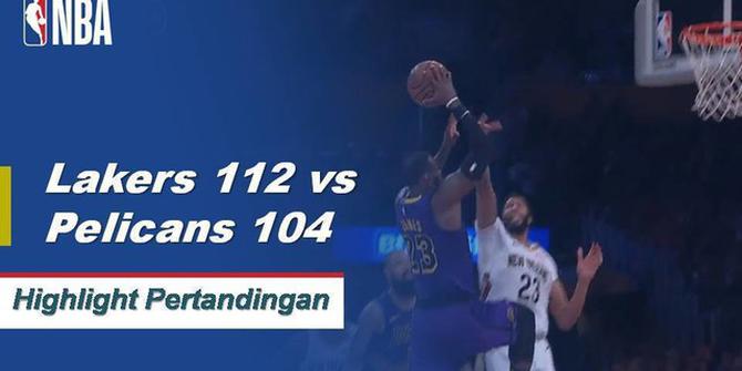 Cuplikan Hasil Pertandingan NBA : Lakers 112 vs Pelicans 104