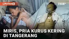 Media sosial dihebohkan dengan penampakan sesosok pria kurus kering. Pria diduga pemulung tersebut tampak tidur di kolong jembatan Kota Tangerang ketika dihampiri perekam. Kondisinya tubuhnya bak tinggal tulang yang tertutupi kulit.