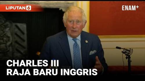 VIDEO: Charles III Menjadi Penguasa Baru Kerajaan Inggris