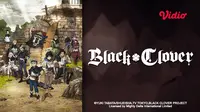 Serial anime Black Clover dapat disaksikan di aplikasi Vidio. (Dok. Vidio)