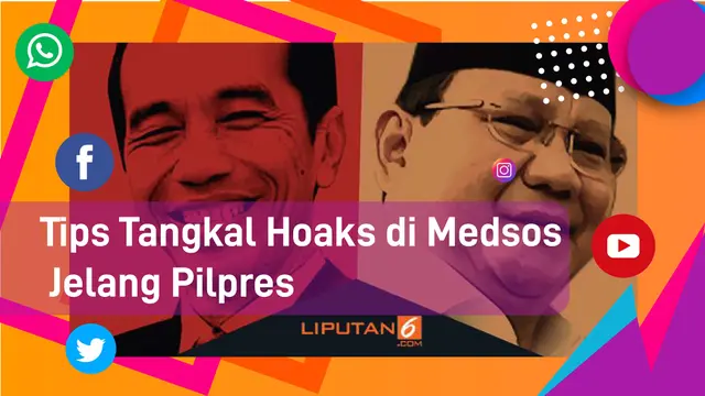 VIDEO: Tips Tangkal Hoaks di Medsos Jelang Pilpres