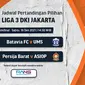 Jadwal Semifinal Liga 3 DKI Jakarta Sabtu, 18 Desember 2021