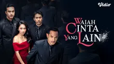 Sinopsis dan Jadwal Tayang Wajah Cinta Yang Lain Sinetron SCTV Terbaru, Bisa Ditonton di Vidio
