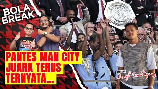 VIDEO Bola Break: Bedah Persaingan Premier League Bareng Pemain Berdarah Indonesia yang Merumput di Liga Inggris