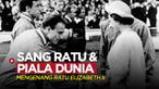 Berita video mengenang beberapa momen Ratu Elizabeth II yang berkaitan dengan ajang Piala Dunia.