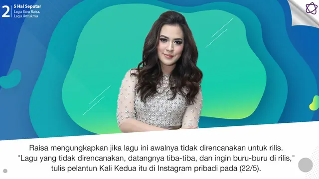[Bintang] 5 Hal Seputar Lagu Baru Raisa, Lagu Untukmu