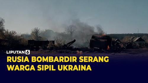 VIDEO: Rusia Terus Serang Warga Sipil di Donbas Ukraina