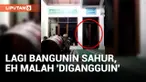 Lagi Bangunin Sahur, Eh Malah Didatangi Makhluk Halus