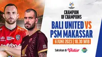 Saksikan Live Streaming AFC 2023 Bali United Vs PSM Makassar, Malam ini di Vidio