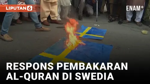 VIDEO: Tanggapi Pembakaran Al-Quran, Komunitas Muslim Pakistan Balik Bakar Bendera Swedia