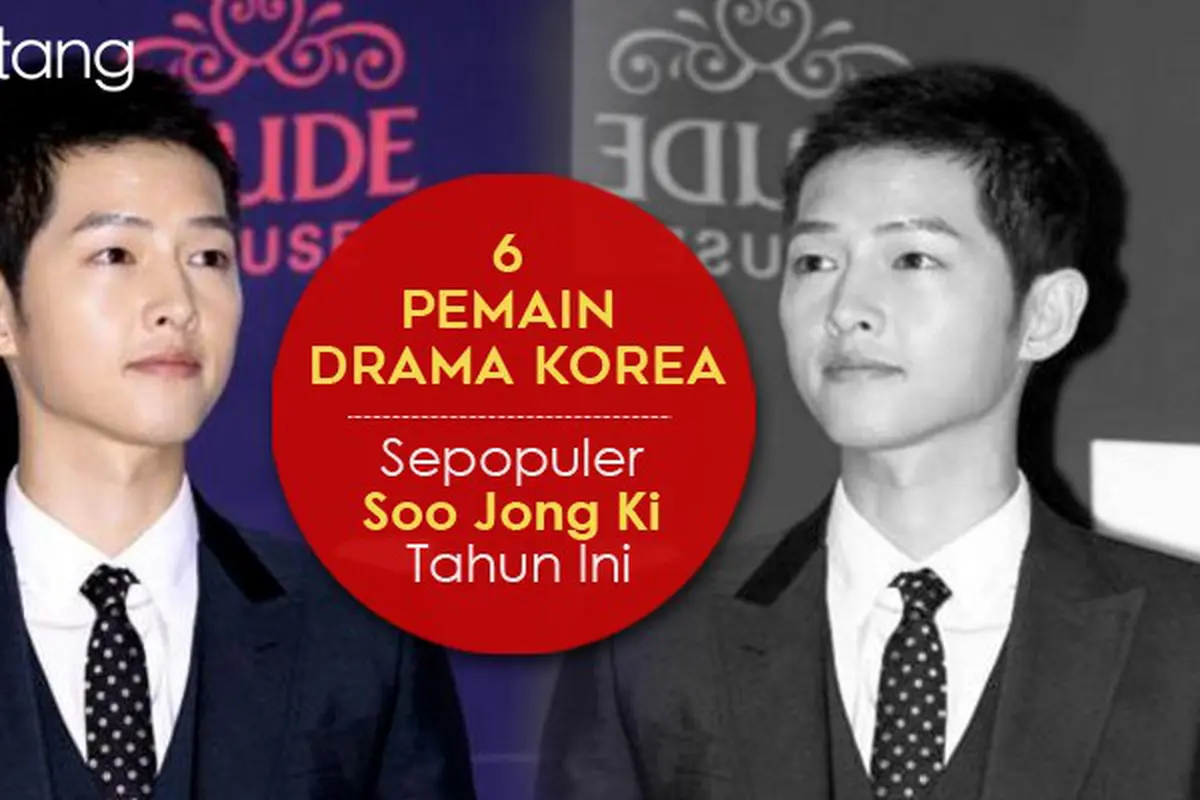 [Bintang] 6 Pemain Drama Korea Sepopuler Soo Jong Ki Tahun Ini