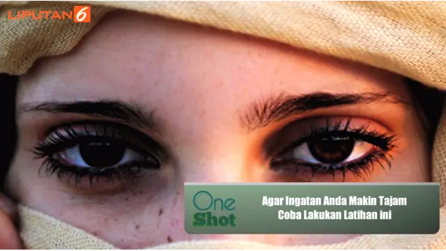 #OneShot: Agar Ingatan Anda Makin Tajam Coba Lakukan Latihan Ini