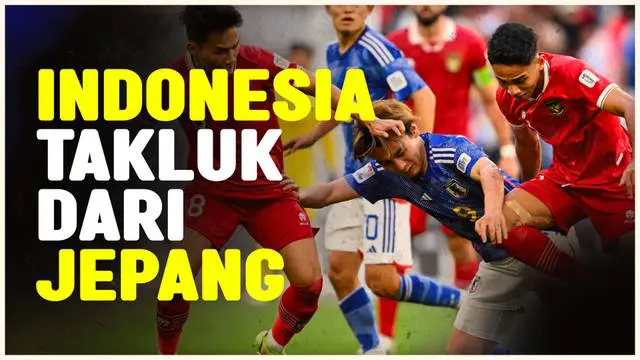 Berita video Timnas Indonesia harus mengakui keunggulan Jepang yang mengalahkan Indonesia dengan skor 3-1 di Piala Asia 2023. Meski seperti tidak mungkin, harapan untuk Indonesia masih ada.