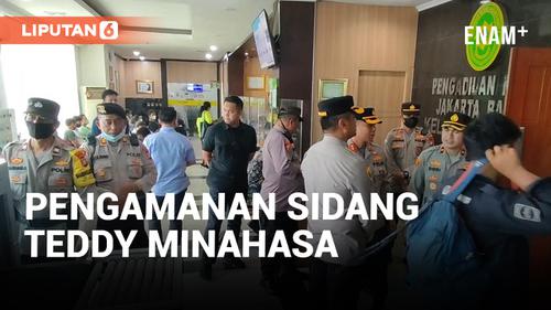 VIDEO: Pengamann Sidang Teddy Minahasa Diperketat, 100 Personel Dilibatkan