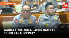 Wakapolri Komjen Dedi Prasetyo mengakui lambannya pelayanan Polri di masyarakat. Dia membandingan dengan respon petugas pemadam kebakaran, yang lebih cepat ketika mendapat panggilan darurat.